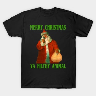 Merry Christmas Ya Filthy Animal T-Shirt